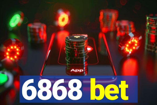 6868 bet